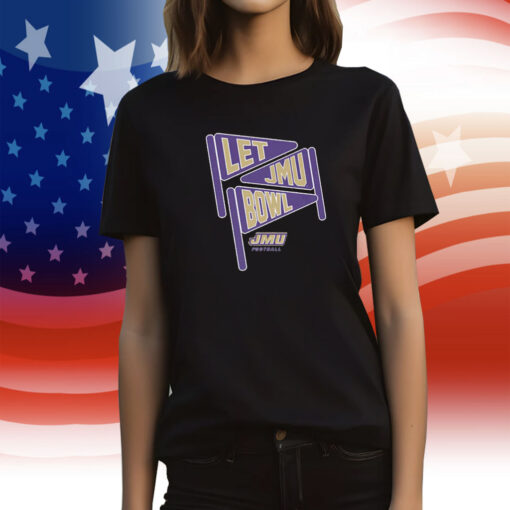 Let JMU Bowl JMU Football Lice T-Shirt