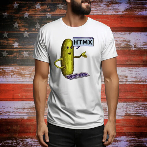 Htmx Pickle Hoodie Shirts