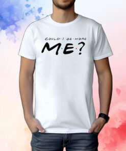 Matthew Perry Merch Could I Be More Me T-Shirt