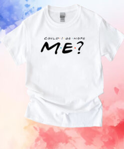 Matthew Perry Merch Could I Be More Me T-Shirts