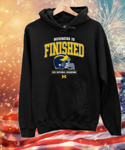 Business Is Finished Michigan 2023 National Champions T-Shirts