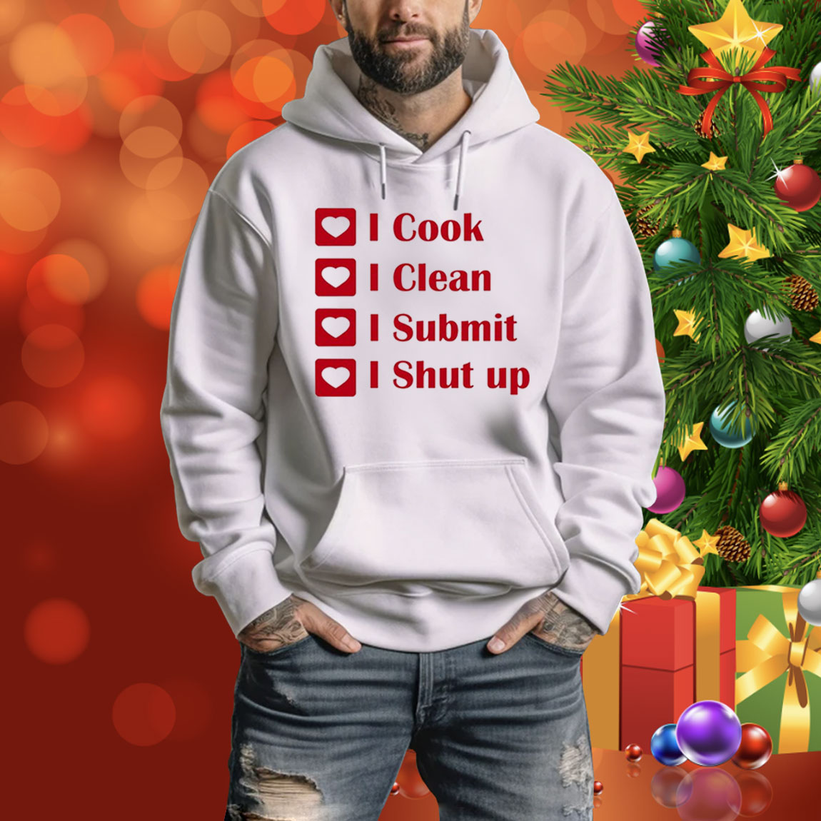 I Cook I Clean I Submit I Shut Up Hoodie Shirt