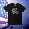 Kristi Noem Shoots Puppies T-shirt
